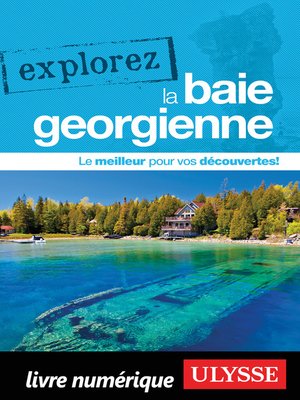 cover image of Explorez la baie Georgienne
